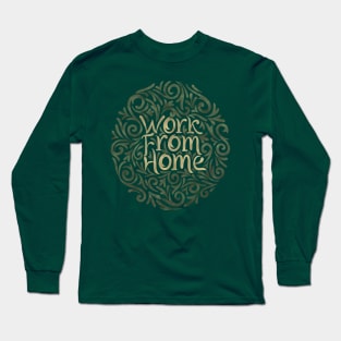 work from home 5 Long Sleeve T-Shirt